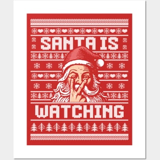 Santa is Watching - Ugly Christmas Sweater Santa Claus Xmas Posters and Art